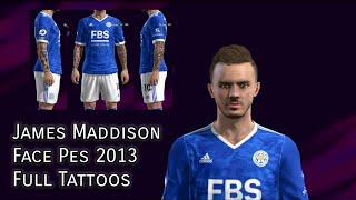 James Maddison face Pes 2013 Full Tattoos by AnandhArt