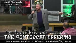 "The Pentecost Offering" *Pentecost Sunday*