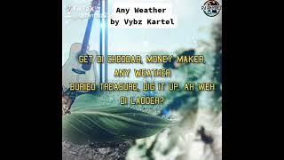 Vybz Kartel - Any weather Lyrics video