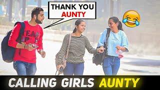 Calling Cute Girls Aunty Prank  | Part 2 | Prakash Peswani |