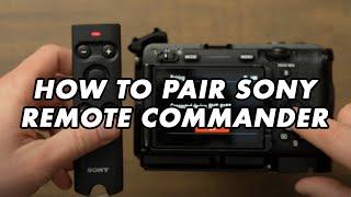 How to Pair the Sony RMT-P1BT Remote Commander with Your Camera