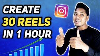 How to Create 30 Instagram Reels in 1 hour without any Video Editing app 