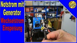 Notstrom Generator Teil 6 wie speise ich richtig ein ? welche Leitung und Stecker brauche ich dafür?