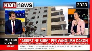 Klan News - "Arrest në burg'' për Vangjush Dakon