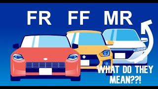 FF, FR, MR cars, what do they mean?