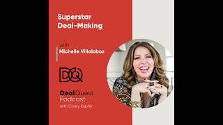 Episode 129: Superstar Deal-Making with Michelle Villalobos