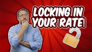 Should I Lock My Interest Rate? | Locking In Rates