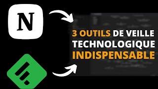  3 outils de veille  technologique INDISPENSABLE