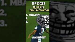 Top Moments In Soccer Troll Face Eddition #trollface #topmoments #soccer #shortsviral #shortsviral