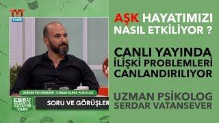 Aşk nedir, bunu kendinize hiç sordunuz mu? Uzman Psikolog Serdar Vatansever "AŞK" anlatıyor.