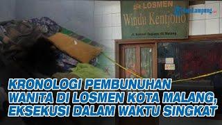 Chronology of the Murder of a Woman in a Lodging in Malang City, Execution in a Short Time