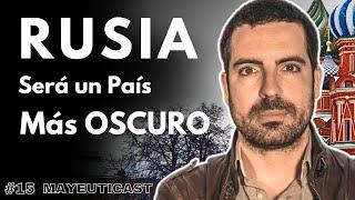 Ricardo Marquina Sobre la Situación Actual de Rusia y Ucrania | Mayeuticast #15