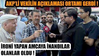 Muhalif amca ironi yapayım derken linç yiyecekti ! AKP'li vekilin açıklaması ortalığı karıştırdı !