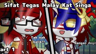 Sifat Tegas Malay kat Singa || Gacha Ultra || Gacha Countryhumans 