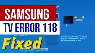 Samsung TV Error Code 118 - Fixed