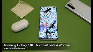 Samsung Galaxy S10+ Test Fazit nach 4 Wochen