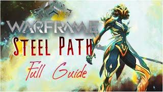 The STEEL PATH Complete Guide (Warframe)