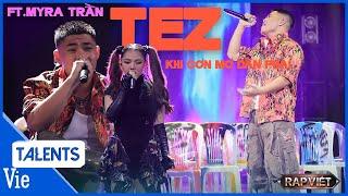 TEZ lần đầu viết RAP LOVE cùng Myra Trần kể về tình cũ Khi Cơn Mơ Dần Phai | Rap Việt Live Stage