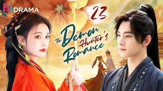 [END] EP23 | The Demon Hunter's Romance | Falling in Love with a Demon Hunter But He's a Demon