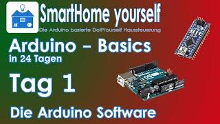 ARDUINO BASICS #1 - Arduino Software und CH340 Treiber