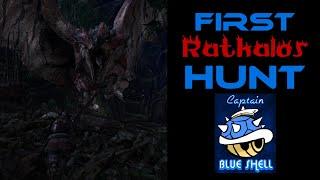 MY FIRST RATHALOS HUNT?? l CAPTAIN BLUE SHELL