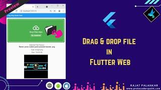 Flutter web - drag and drop files Upload - [Preview] source code in description link