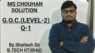 M.S.Chouhan Solution - General Organic Chemistry (G.O.C) LEVEL 2- Q1