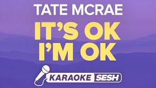 Tate McRae - It's ok I'm ok (Karaoke)