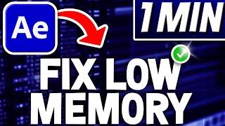 How To Fix After Effects Low Memory Warning Error | Quick Tutorial