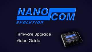 Nanocom Evolution Firmware Upgrade Guide