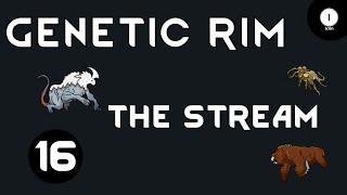 Genetic Rim Twitch Stream 16 - Gameplay Let's Play