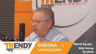 Godzina z samorządem - Marek Rączka - Wójt Gminy Żyraków