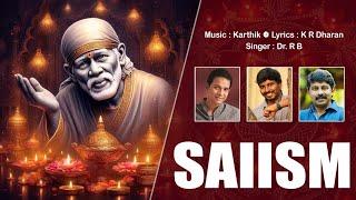 SAIISM  | SAIBABA TAMIL DEVOTIONAL SONG | KARTHIK | K.R.DHARAN | DR.RB