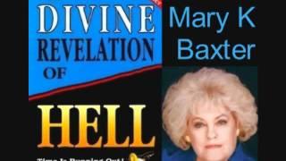 FULL  A Divine Revelation of HELL by Mary K. Baxter