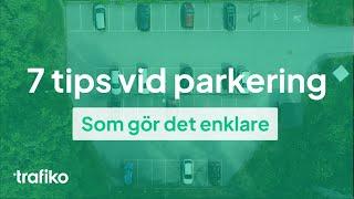 7 tips vid parkering