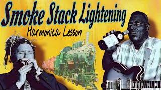 Smoke Stack Lightning For Harmonica 