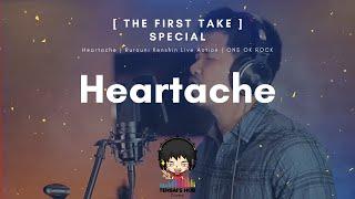 THE FIRST TAKE SPECIAL | Heartache | Rurouni Kenshin Live Action | ONE OK ROCK