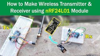 How To Use nRF24L01 with Arduino | Wireless Transmitter and Receiver using nRF24L01