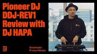 Pioneer DJ  DDJ-REV1 | Review with DJ Hapa