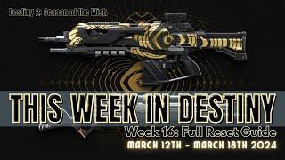 This Week In Destiny - Season 23 | Season of the Wish: Week 16 Full Reset Guide, March 12th 2024