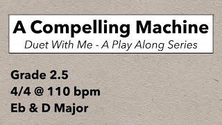 A Compelling Machine - Duet With Me