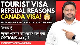 Canada Tourist/Visitor Visa Latest Updates – The Reasons of Refusals in 2025 ?