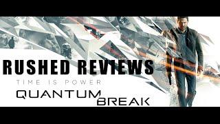 Quantum Break Review! XBOX ONE - RUSHED REVIEWS!