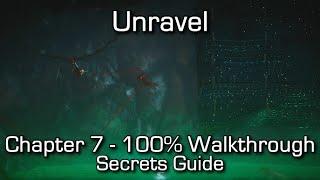 Unravel - Chapter 7 100% Walkthrough - All Secrets & Collectibles / Undaunted Achievement/Trophy