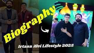 Allama Asif Raza Son Irtaza Alvi Lifestyle 2025, Biography, Family, Friends, Education,& Age