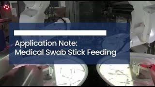 FlexiBowl® | Flexible Parts Feeding System [Automated Medical Swab Stick Feeding]