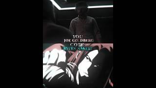Joe Goldberg vs Ryuen Kakeru