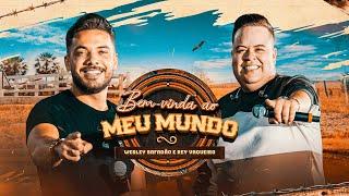 Wesley Safadão e Rey Vaqueiro - Bem Vinda ao Meu Mundo