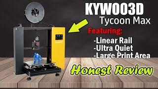 Kywoo Tycoon Max Linear Rail 3D Printer - My New Favorite 3D Printer! - Honest Review