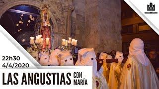 4/4/2020 Las Angustias con María (22h30)